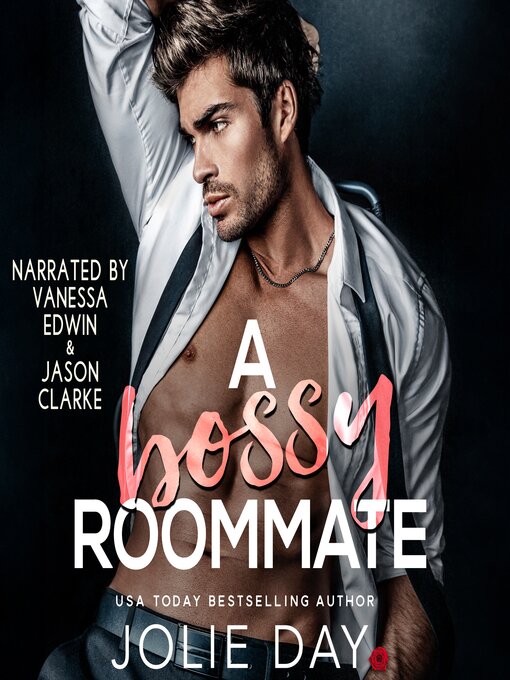 Title details for A Bossy Roommate by Jolie Day - Available